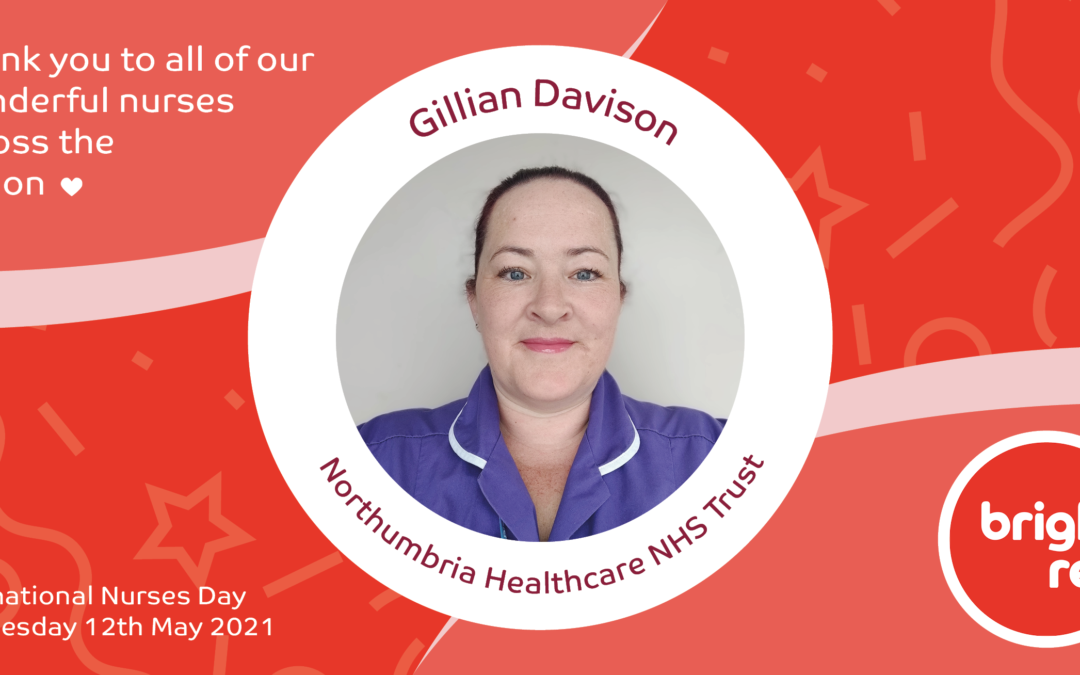 ‘I feel very honoured to be part of the Bright Red family’ – Gillian Davison, North Tyneside General Hospital and Wansbeck General Hospital