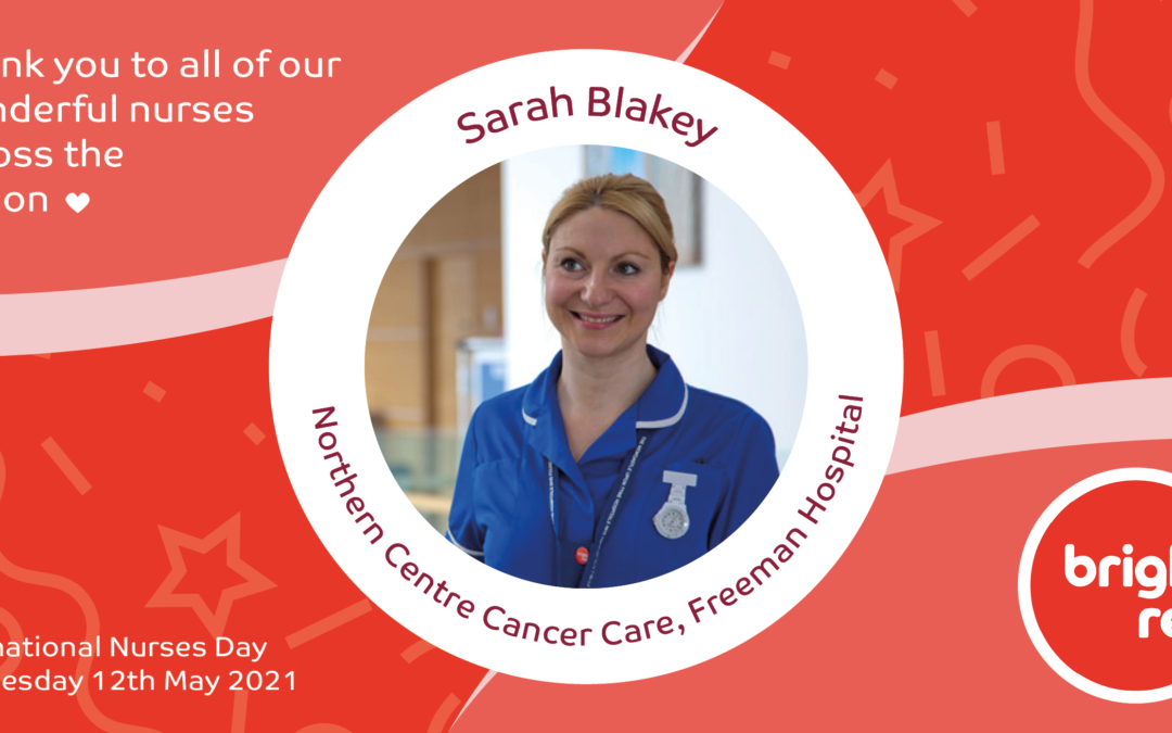 “Being a Bright Red Nurse makes me feel very proud…” – Sarah Blakey, The Freeman Hospital